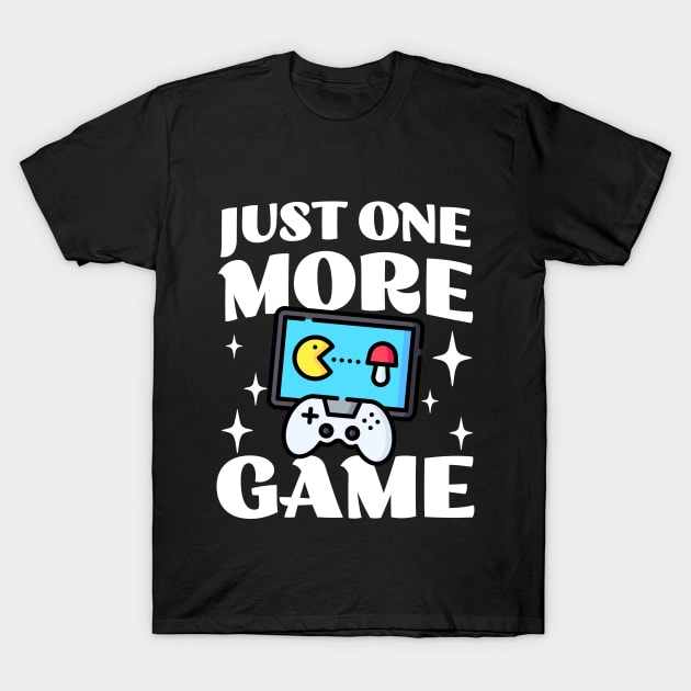 Just One More Game - Funny Gamer Saying - Controller T-Shirt by TeeTopiaNovelty